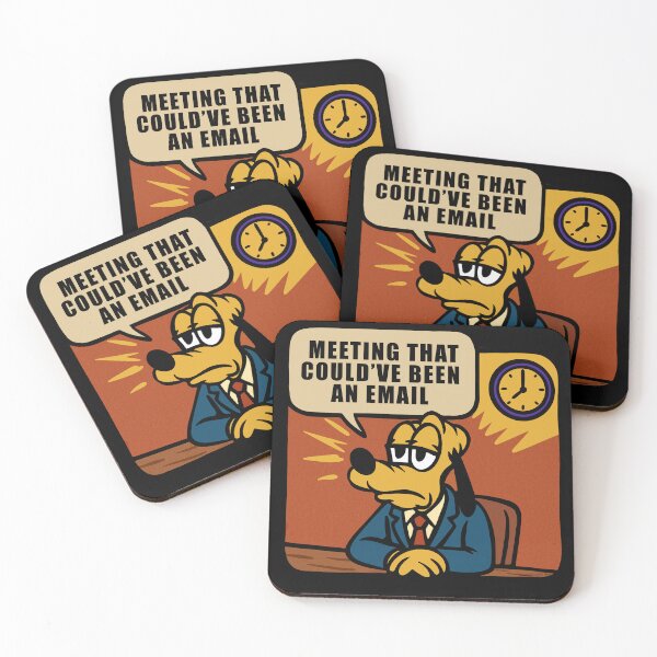 Item preview, MEETING THAT COULD’VE BEEN AN EMAIL. designed and sold by UnicornDreamers.