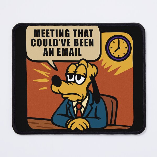 Item preview, MEETING THAT COULD’VE BEEN AN EMAIL. designed and sold by UnicornDreamers.