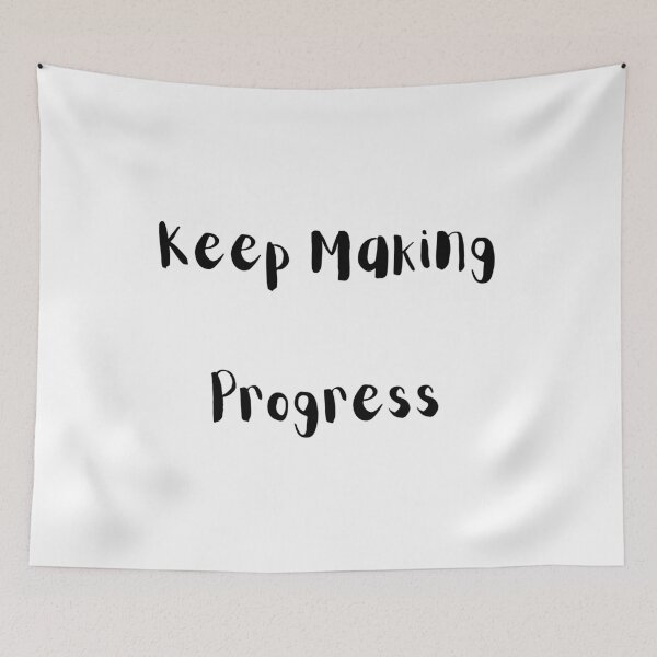 Item preview, Keep Making Progress designed and sold by ShaunSandhu.
