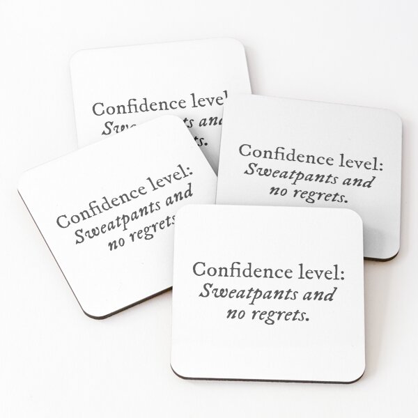 Item preview, Confidence Level : Sweatpants and no regrets. Quirky Funny Cool Typography designed and sold by GraTEEtude.