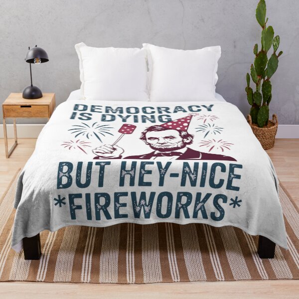 Item preview, Democracy Is Dying Nice Fireworks Abe Lincoln 4th Of July designed and sold by BakeryDozen.