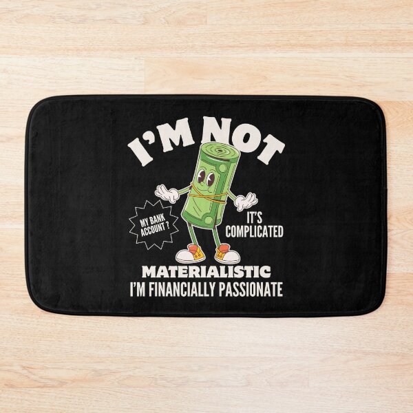 Item preview, I'm not materialistic (money) designed and sold by Peerless-Prime.