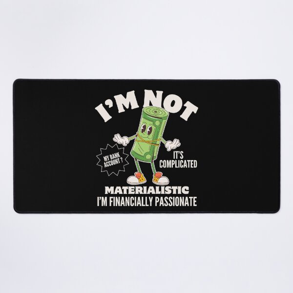 Item preview, I'm not materialistic (money) designed and sold by Peerless-Prime.