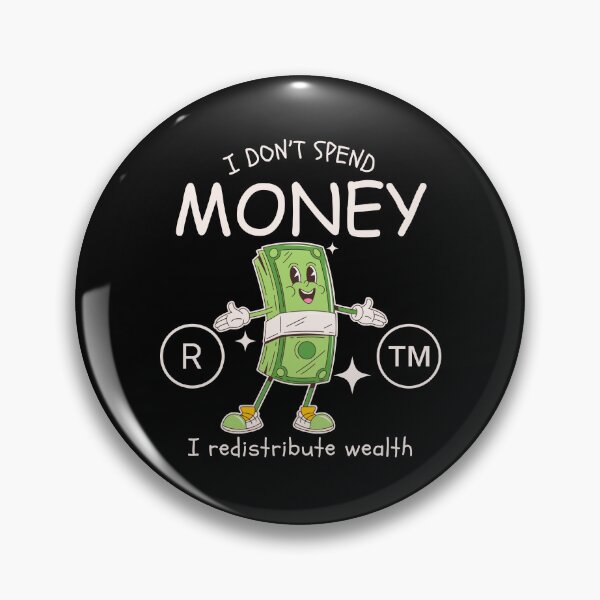 Item preview, I don't spend money designed and sold by Peerless-Prime.