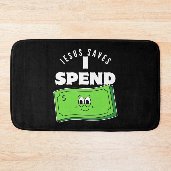 Item preview, Jesus saves, I spend (money) designed and sold by Peerless-Prime.