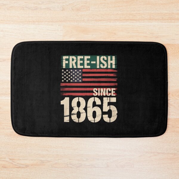 Item preview, Free-ish Since 1865 Juneteenth Day designed and sold by LAZAR-EG.