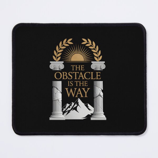 Item preview, The Obstacle is the Way designed and sold by Dilwish5.
