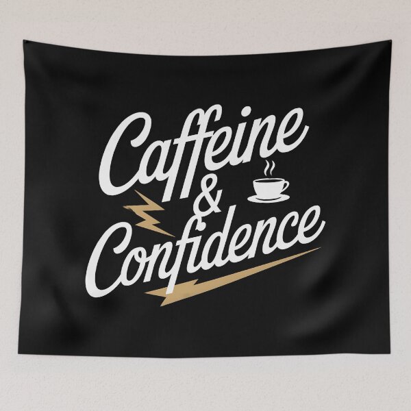 Item preview, Caffeine Confidence designed and sold by Dilwish5.