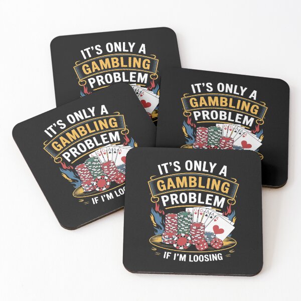 Item preview, Gambling Problem If I'm Loosing - Funny Poker Saying designed and sold by Hlz-0118.