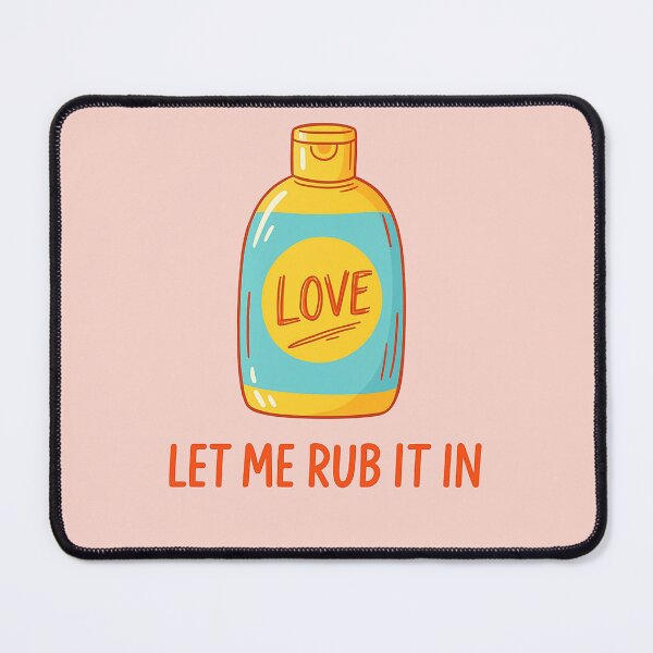 Item preview, Love Let Me Rub It In Sunscreen designed and sold by Owcomm.