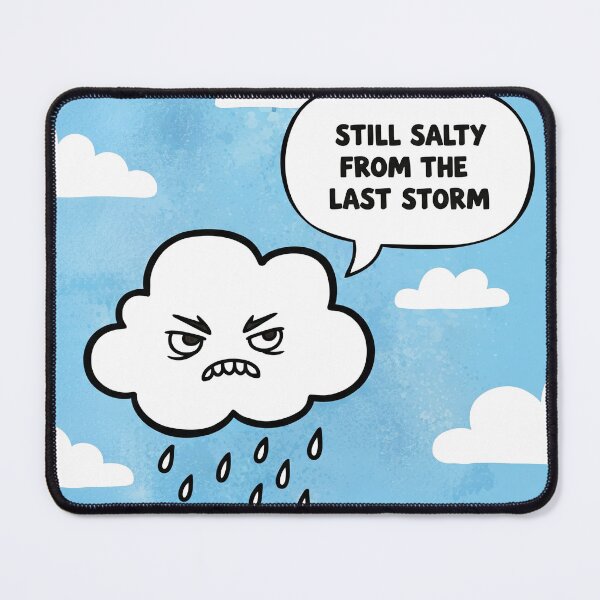 Item preview, Still Salty From The Last Storm designed and sold by Owcomm.