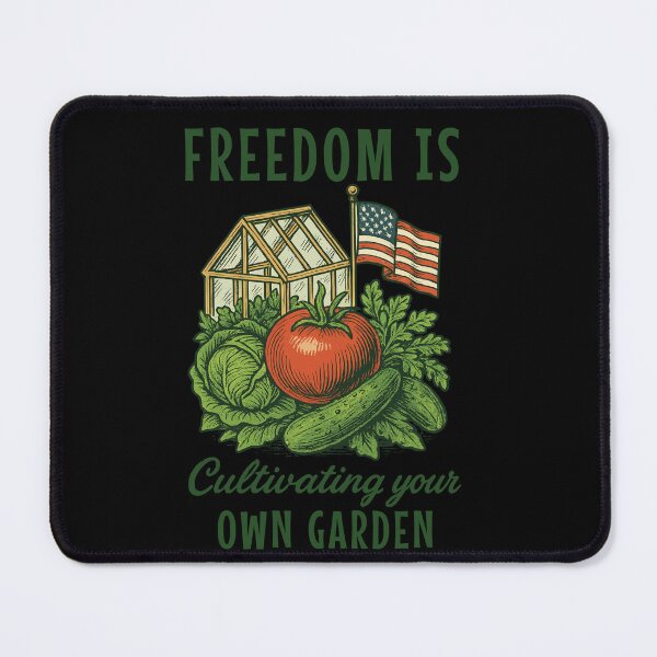 Item preview, Freedom Is Cultivating Your Own Garden Vegetables designed and sold by LuminOrb.