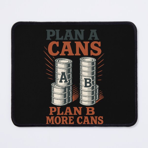 Item preview, funny Survival Prepper Cans Saying Design designed and sold by LuminOrb.
