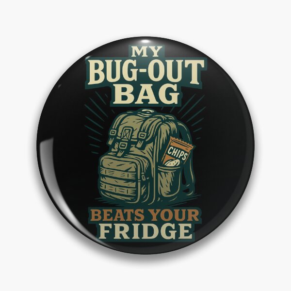 Item preview, My Bug-Out Bag Beats Your Fridge Prepper Survival designed and sold by LuminOrb.