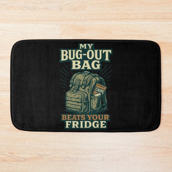 Item preview, My Bug-Out Bag Beats Your Fridge Prepper Survival designed and sold by LuminOrb.