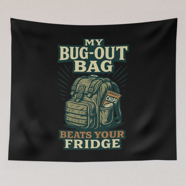 Item preview, My Bug-Out Bag Beats Your Fridge Prepper Survival designed and sold by LuminOrb.