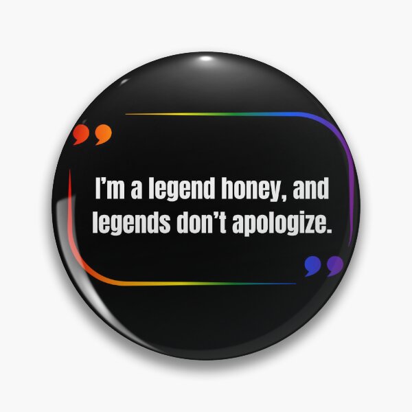 Item preview, Hacks TV Show, I'm a legend honey, and legends don't apologize, slogan, Classic pride flag graphic, speech bubble graphic, Hacks tv, funny quote, LGBTQ+, pride,  designed and sold by PrideBeProud.
