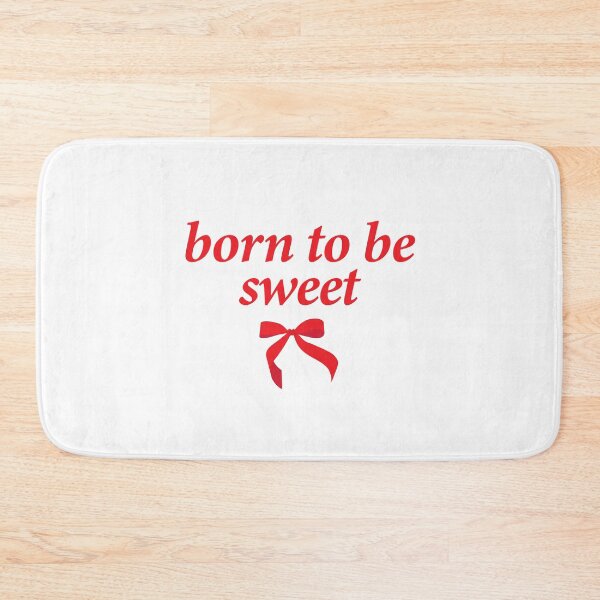 Item preview, born to be sweet designed and sold by shitpostee.