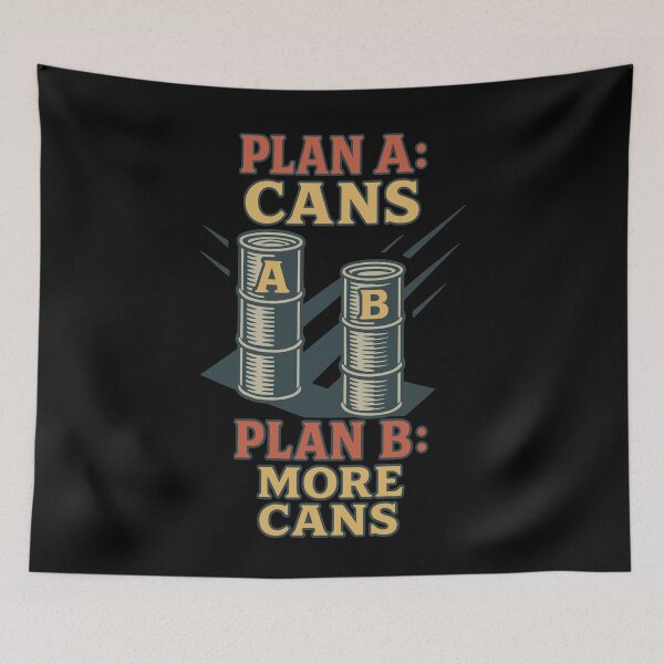 Item preview, Plans for Cans funny Prepper design designed and sold by LuminOrb.