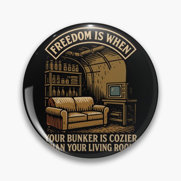 Item preview, Freedom Is When Your Bunker Is Cozier funny designed and sold by LuminOrb.