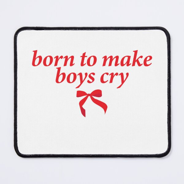 Item preview, born to make boys cry designed and sold by shitpostee.