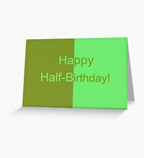 Happy Half-Birthday! Grußkarte