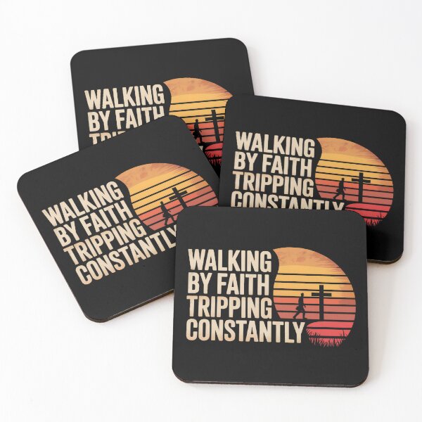 Item preview, Walking By Faith Tripping Constantly designed and sold by GRABAPSHOP.