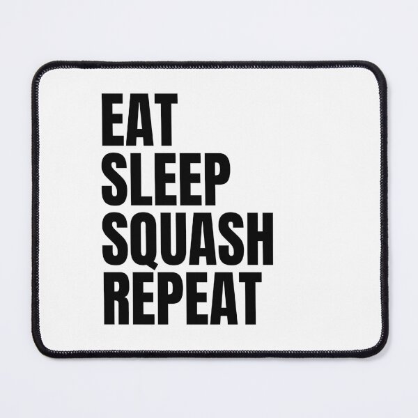 Item preview, Eat Sleep Squash Repeat designed and sold by sydney-syder.