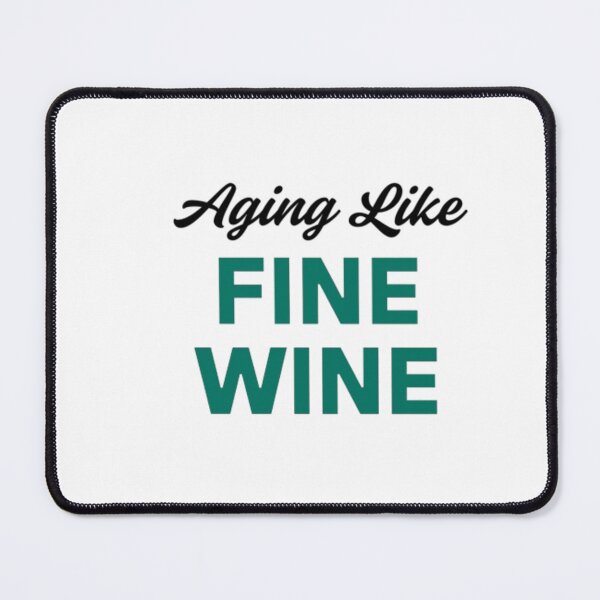 Item preview, Aging like Fine Wine designed and sold by linszzz.