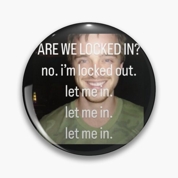 Item preview, Locked Out Meme designed and sold by TSGDesign.