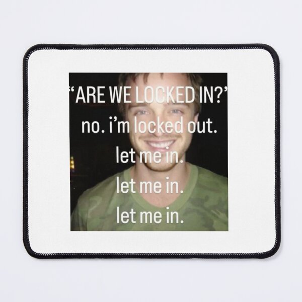 Item preview, Locked Out Meme designed and sold by TSGDesign.