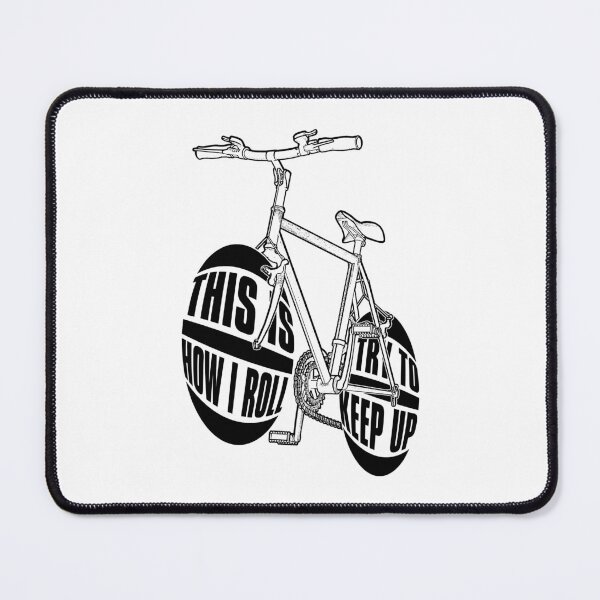 Item preview, This Is How I Roll Cycling Lover Cyclist Bicycle Keep Up designed and sold by GrandeDuc.
