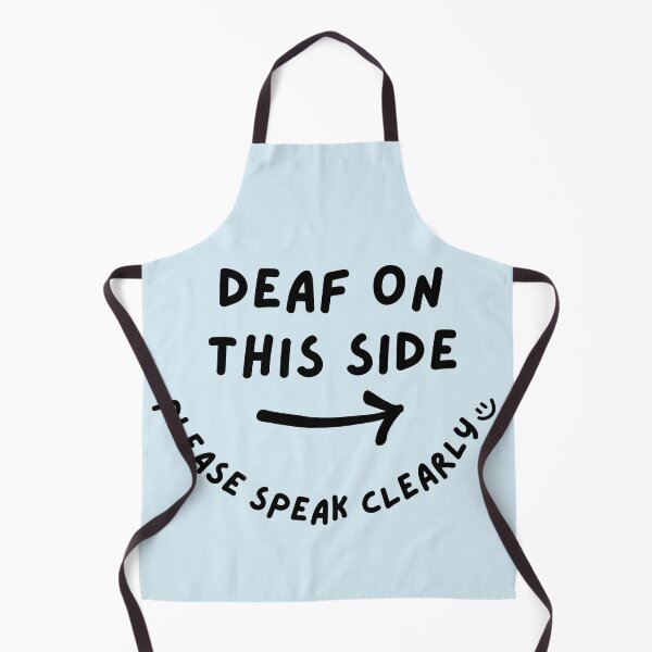 Item preview, Blue RIGHT Deaf on This Side Please Speak Clearly Doodle Design designed and sold by spooniecentral.