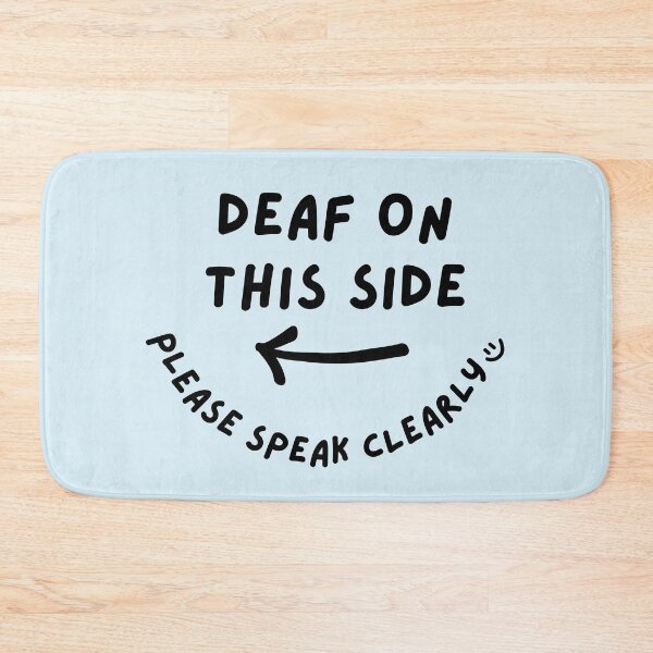 Item preview, Blue LEFT Deaf on This Side Please Speak Clearly Doodle Design designed and sold by spooniecentral.