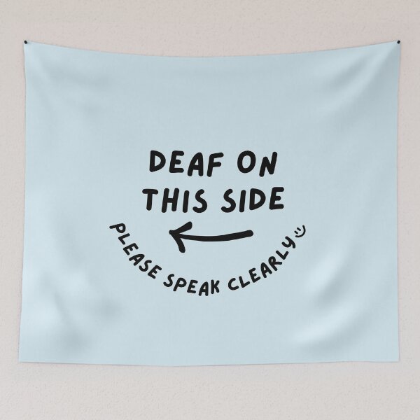 Item preview, Blue LEFT Deaf on This Side Please Speak Clearly Doodle Design designed and sold by spooniecentral.