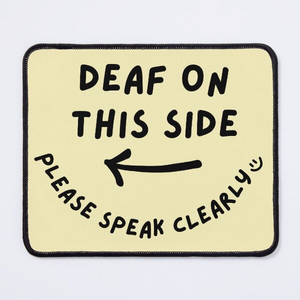 Item preview, Yellow LEFT Deaf on This Side Please Speak Clearly Doodle Design designed and sold by spooniecentral.