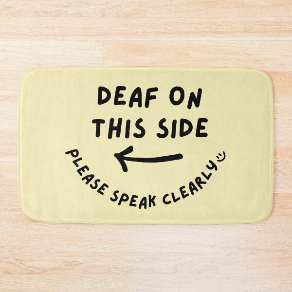 Item preview, Yellow LEFT Deaf on This Side Please Speak Clearly Doodle Design designed and sold by spooniecentral.