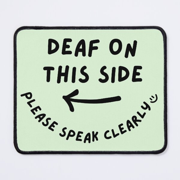 Item preview, Green LEFT Deaf on This Side Please Speak Clearly Doodle Design designed and sold by spooniecentral.