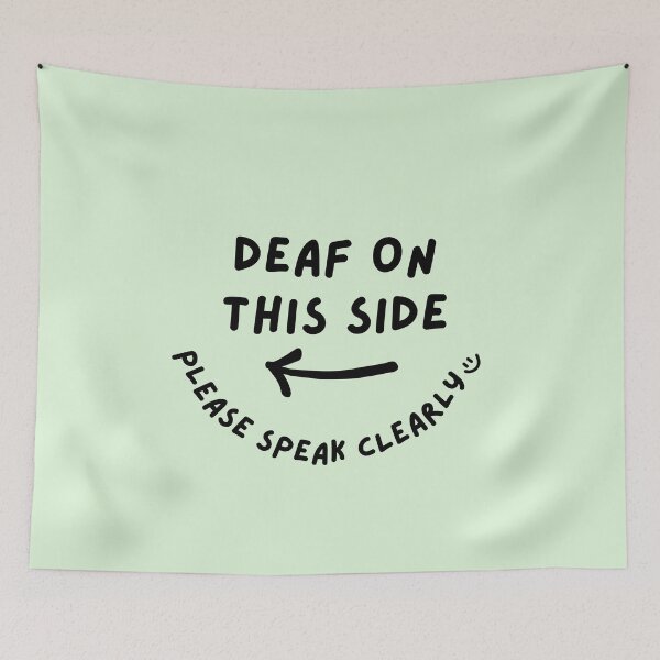 Item preview, Green LEFT Deaf on This Side Please Speak Clearly Doodle Design designed and sold by spooniecentral.