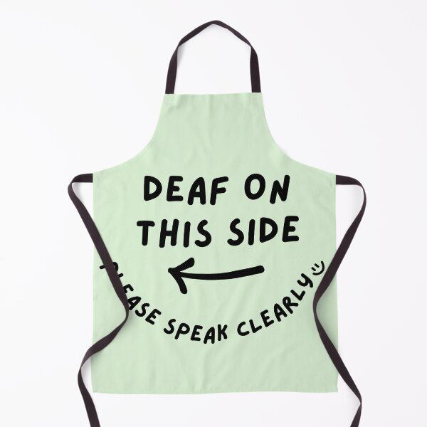 Item preview, Green LEFT Deaf on This Side Please Speak Clearly Doodle Design designed and sold by spooniecentral.