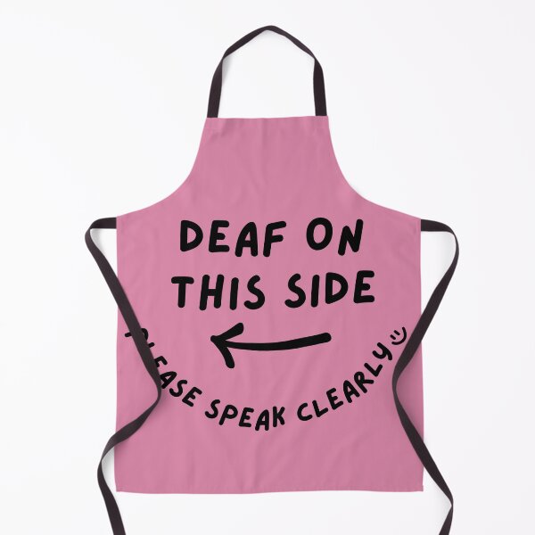 Item preview, Pink LEFT Deaf on This Side Please Speak Clearly Doodle Design designed and sold by spooniecentral.