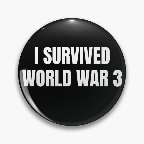 Item preview, I Survived World War 3 designed and sold by sydney-syder.