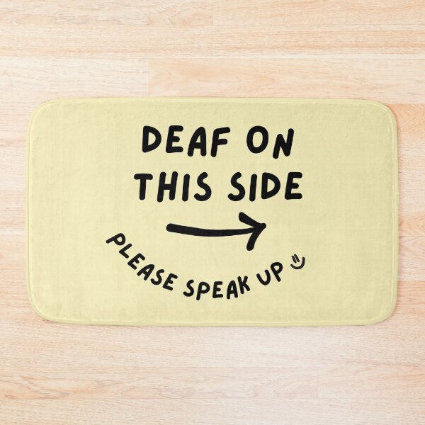 Item preview, Yellow RIGHT Deaf on This Side Please Speak Up Doodle Design designed and sold by spooniecentral.