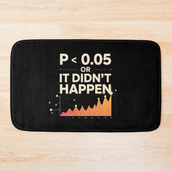 Item preview, p<0.05 or it didn't happen, funny data and statistics designed and sold by NoetherSym.