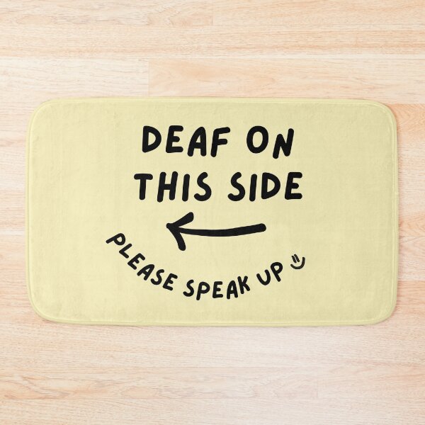 Item preview, Yellow LEFT Deaf on This Side Please Speak Up Doodle Design designed and sold by spooniecentral.