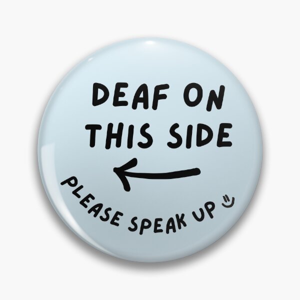 Item preview, Blue LEFT Deaf on This Side Please Speak Up Doodle Design designed and sold by spooniecentral.