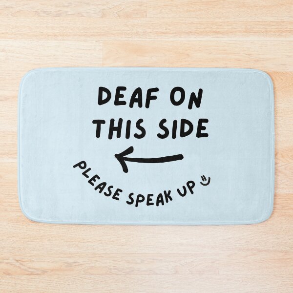 Item preview, Blue LEFT Deaf on This Side Please Speak Up Doodle Design designed and sold by spooniecentral.