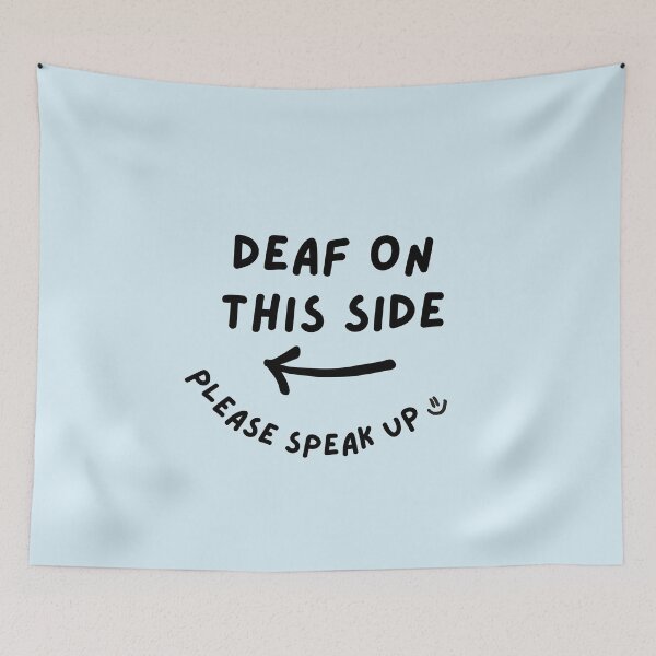 Item preview, Blue LEFT Deaf on This Side Please Speak Up Doodle Design designed and sold by spooniecentral.
