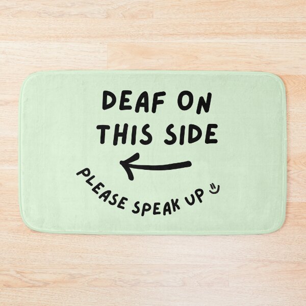 Item preview, Green LEFT Deaf on This Side Please Speak Up Doodle Design designed and sold by spooniecentral.