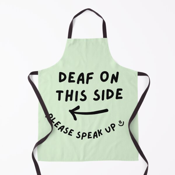 Item preview, Green LEFT Deaf on This Side Please Speak Up Doodle Design designed and sold by spooniecentral.